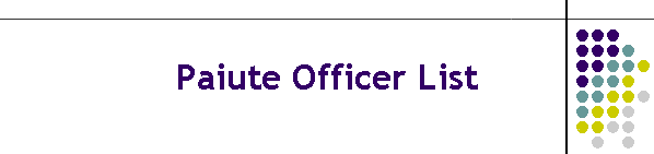 Paiute Officer List
